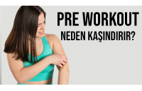Pre Workout Neden Kaşındırır?